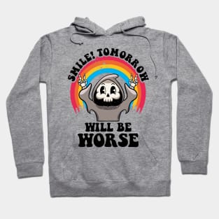 Smile Tomorrow Will Be Worse Existential Dread Nihilism Goth Hoodie